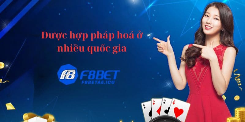 Được hợp pháp hoá ở nhiều quốc gia